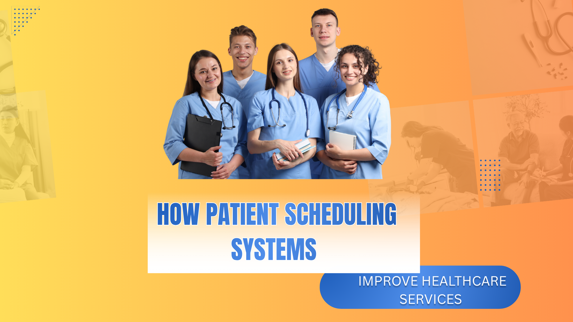 How Patient Scheduling Systems Improve Healthcare Services
