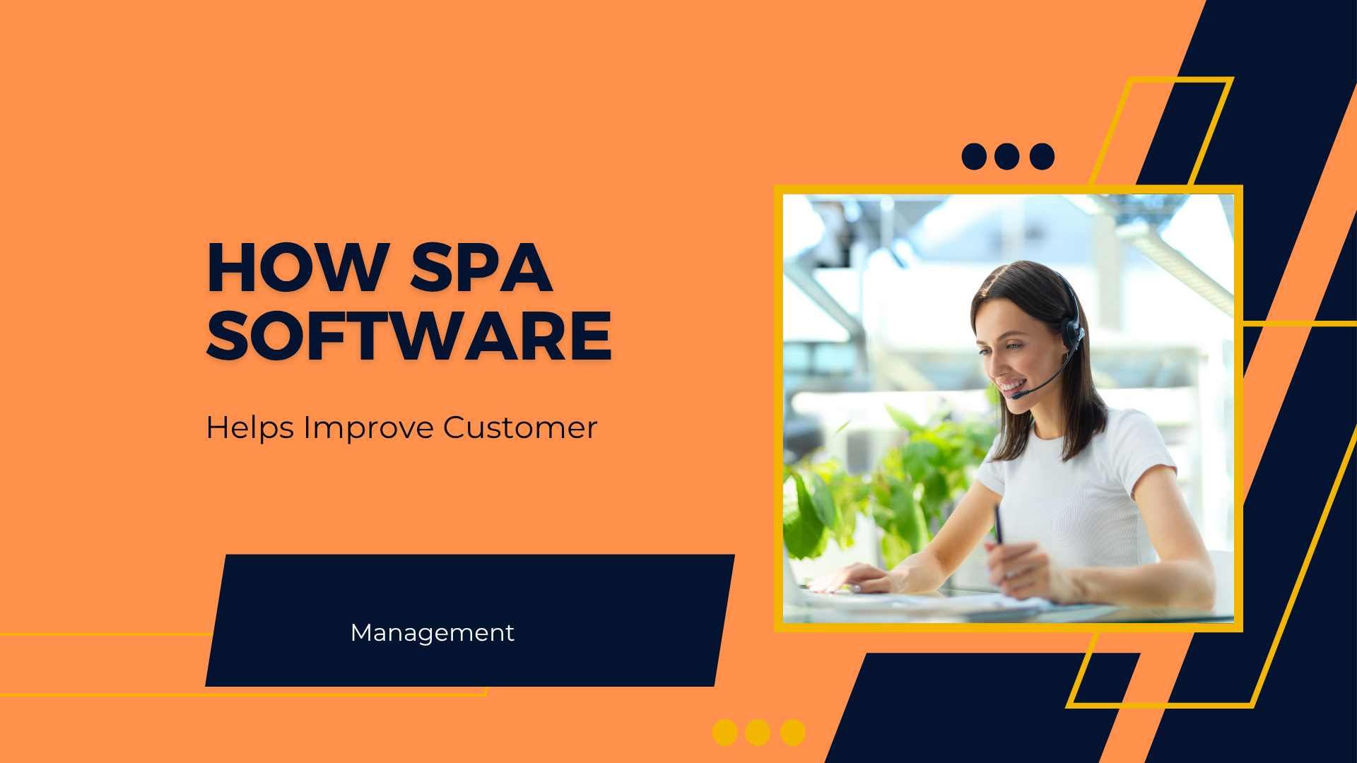 How SPA Software Helps Improve Customer Management