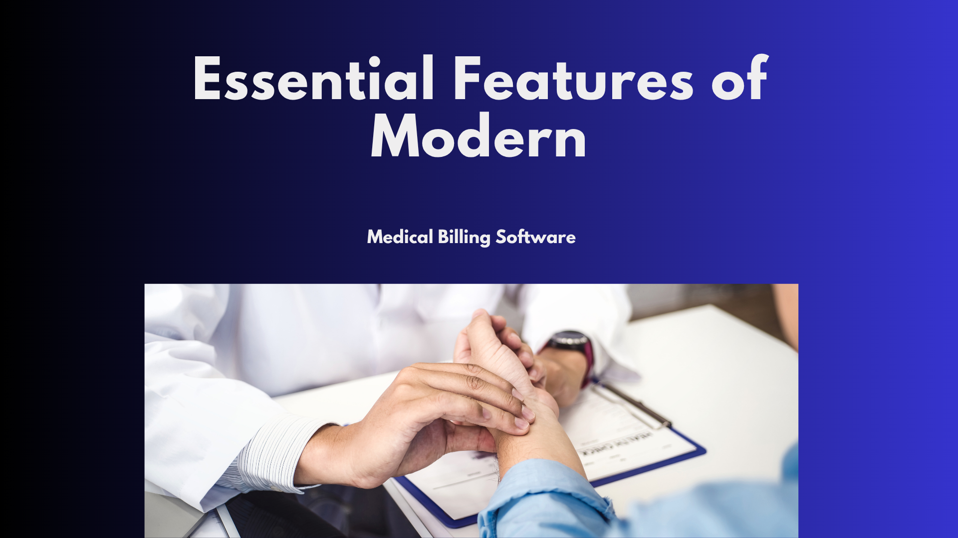 Essential Features of Modern Medical Billing Software